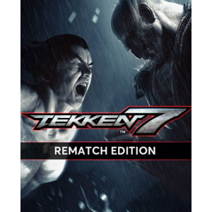 хорошая модель TEKKEN 7 – Rematch Edition (Ключ Steam) для ПК