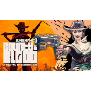 Borderlands 3: Bounty of Blood (Ключ Steam) для ПК