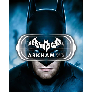 Игра Batman: Arkham VR для ПК (Ключ активации Steam) надежный